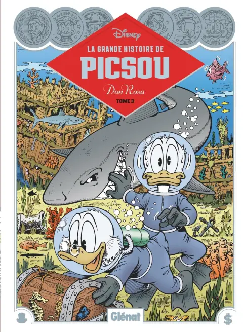 La Grande Histoire de Picsou par Don Rosa Tome 3