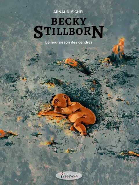 Becky Stillborn 3 Le nourrisson des cendres