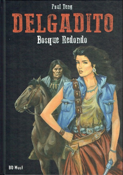 Couverture de l'album Delgadito Tome 3 Bosque redondo