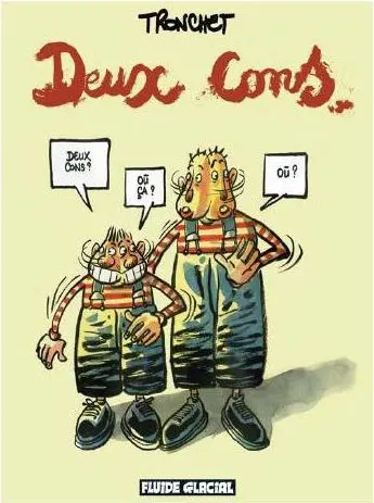 Deux cons (Tronchet)