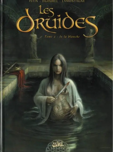 Les Druides Tome 2 Is la blanche