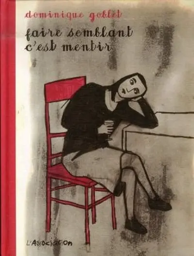 Faire semblant c'est mentir