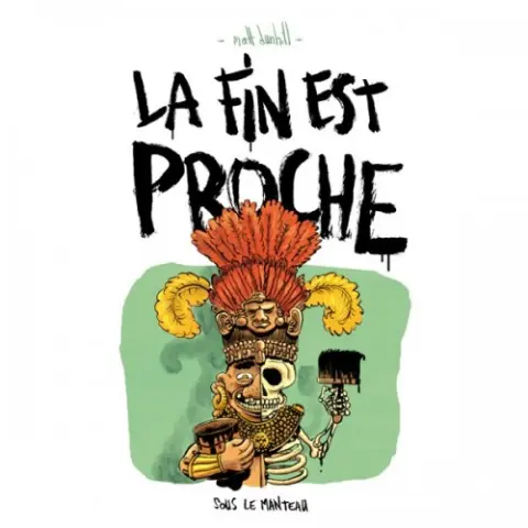La Fin est proche