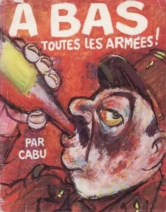À bas toutes les armées !