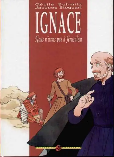 Ignace Nous n'irons pas à Jérusalem