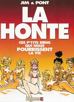 Jim et ses copains Tome 5 La Honte - Ces p'tits riens qui nous pourrissent la vie
