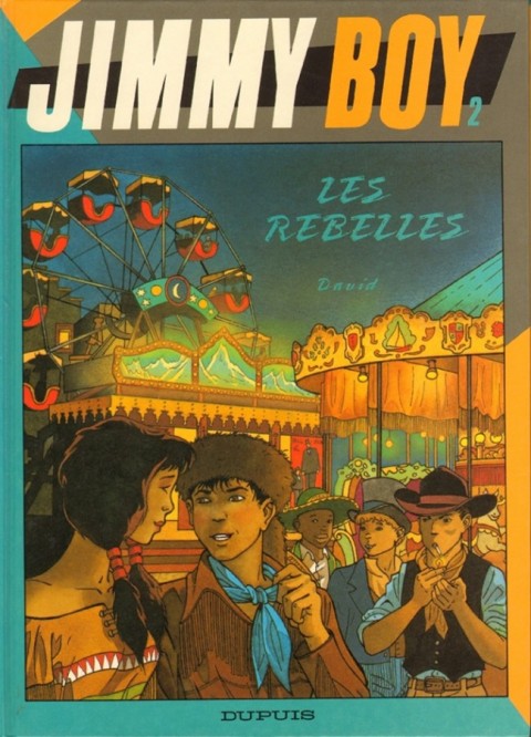 Couverture de l'album Jimmy Boy Tome 2 Les rebelles