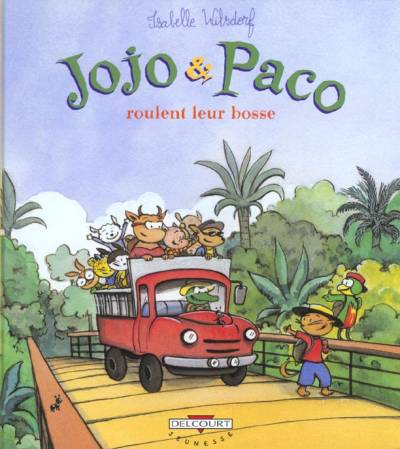 Couverture de l'album Jojo et Paco Tome 9 Jojo et Paco roulent leur bosse