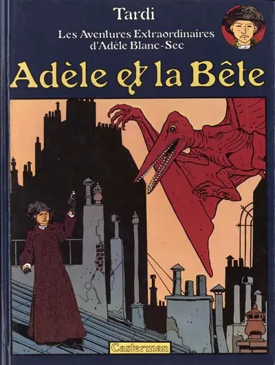 Les Aventures Extraordinaires d'Adèle Blanc-Sec