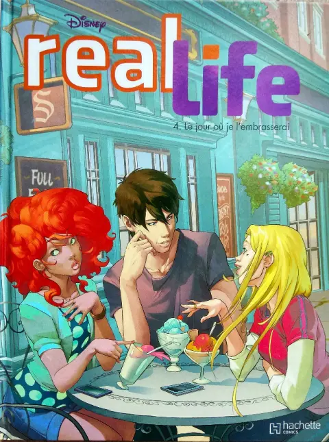 Real Life Tome 4 Le jour où je l'embrasserai