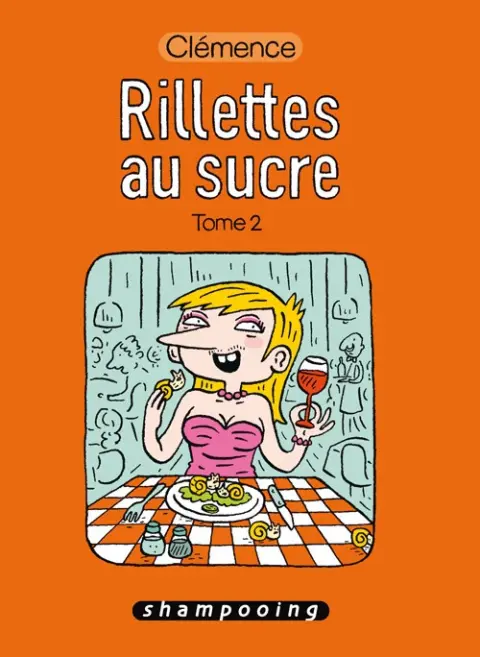 Rillettes au sucre Tome 2