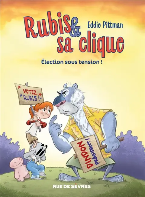 Rubis & sa clique 2 Election sous tension !