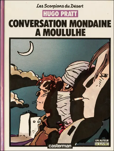 Les Scorpions du Désert Tome 3 Conversation mondaine à Moululhe