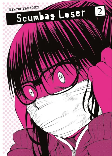 Scumbag Loser Tome 2