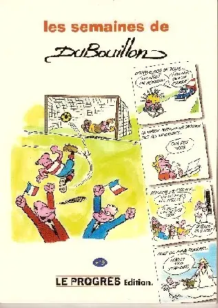 Les semaines de Dubouillon N° 5
