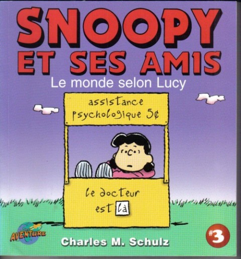 Snoopy et ses amis Tome 3 Le monde selon Lucy