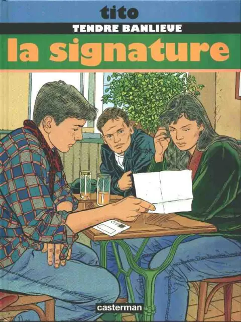 Tendre banlieue Tome 8 La signature