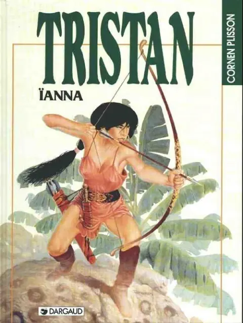 Tristan le Ménestrel Tome 6 Ïanna