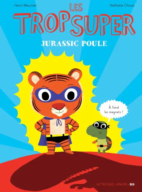 Les Trop Super Tome 2 Jurassic Poule
