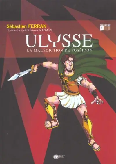 Ulysse Tome 1 La malédiction de Poséidon