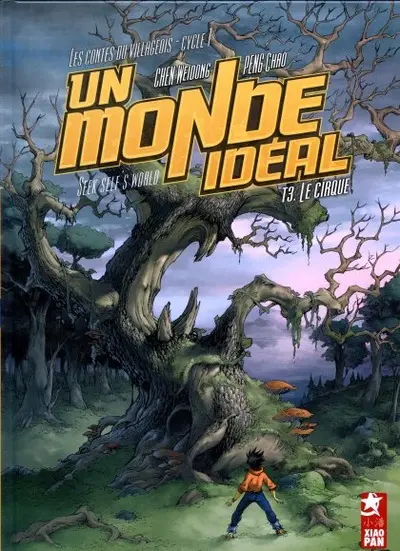 Un moNde idéal Tome 3 Les contes du villageois - Cycle 1 - Le cirque