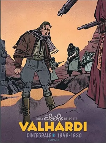 Valhardi L'intégrale Tome 2 L'Intégrale 1946-1950