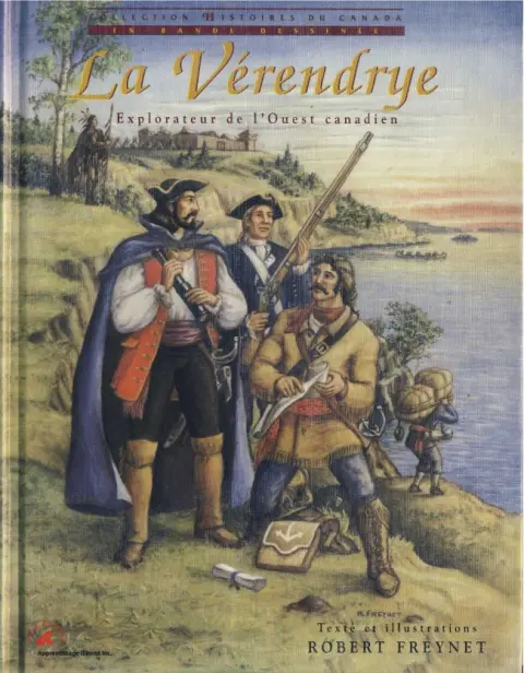 La Vérendrye Explorateur de l'Ouest canadien