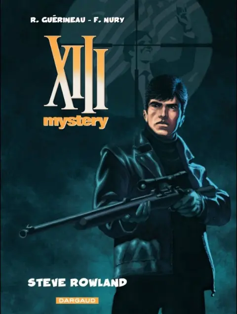XIII Mystery Tome 5 Steve Rowland