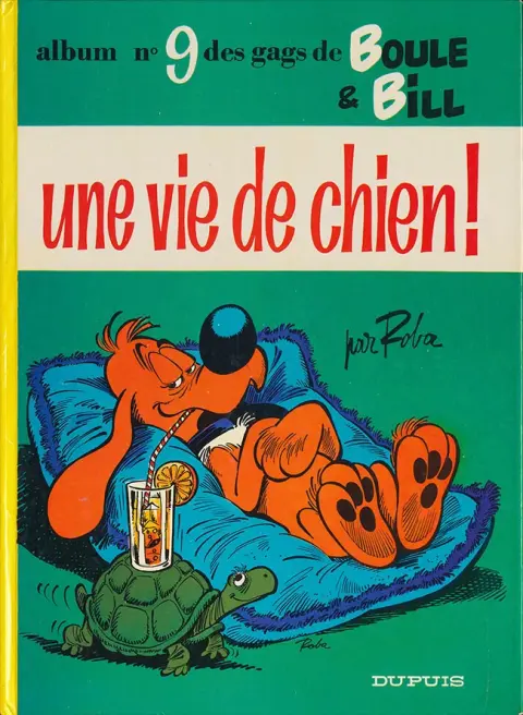 Couverture de l'album Boule & Bill Tome 9 Une vie de chien !