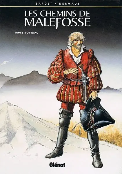 Couverture de l'album Les Chemins de Malefosse Tome 5 L'or blanc