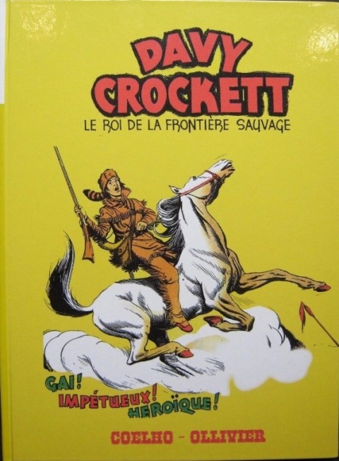 Couverture de l'album Davy Crockett Tome 1 Le Roi de la frontière sauvage