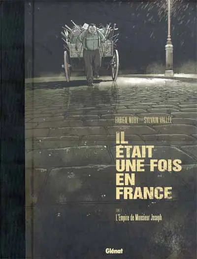 Couverture de l'album Il était une fois en France Tome 1 L'empire de monsieur Joseph