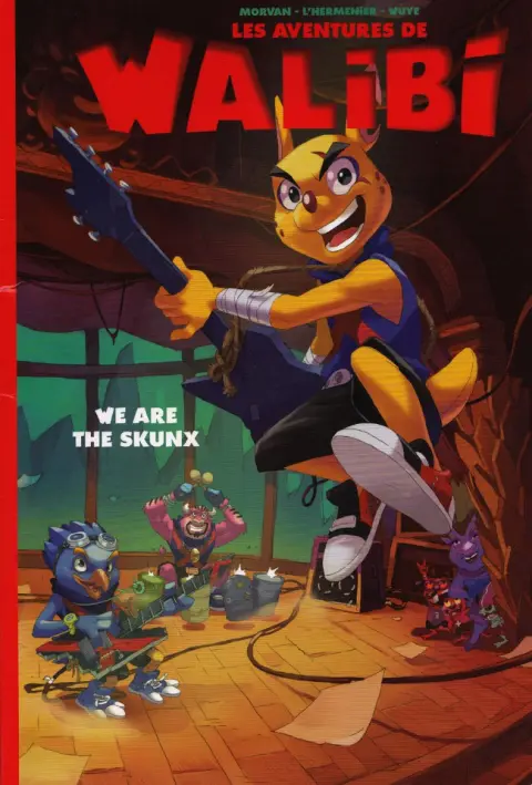 Les aventures de Walibi Tome 3 We are the Skunx