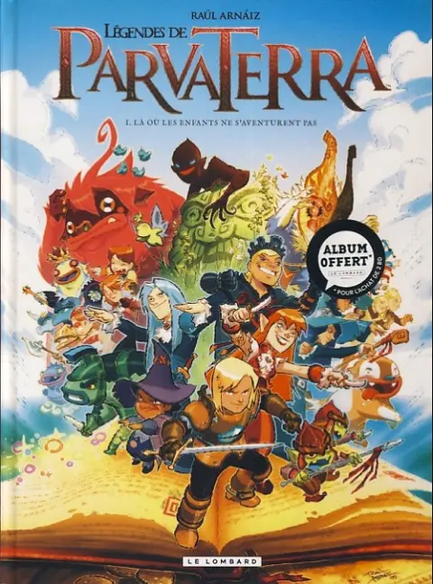 Légendes de Parva Terra Tome 1 Là où les enfants ne s'aventurent pas