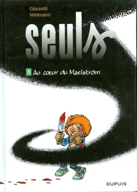 Couverture de l'album Seuls Tome 5 Au cœur du Maelström