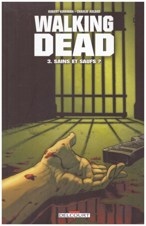Couverture de l'album Walking Dead Tome 3 Sains et saufs ?