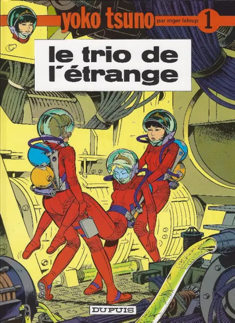 Couverture de l'album Yoko Tsuno Tome 1 Le trio de l'étrange