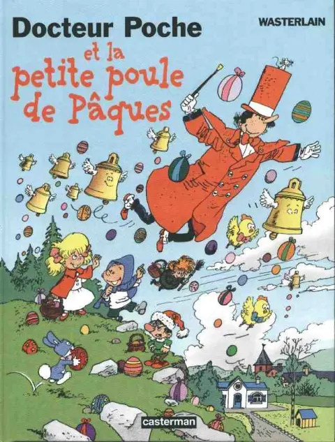 Docteur Poche Tome 11 Docteur Poche et la petite poule de pâques