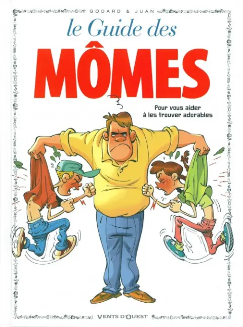 Le Guide Tome 37 Le guide des mômes