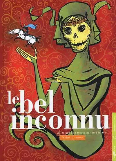 Le Bel inconnu Tome 2 Ce que l'on trouve par delà le pont...