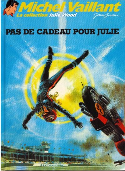 Couverture de l'album Michel Vaillant La Collection Tome 83 Pas de cadeau pour Julie