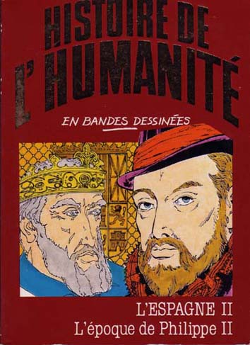 Couverture de l'album Histoire de l'humanité en bandes dessinées Tome 31 L'Espagne II - L'époque de Philippe II