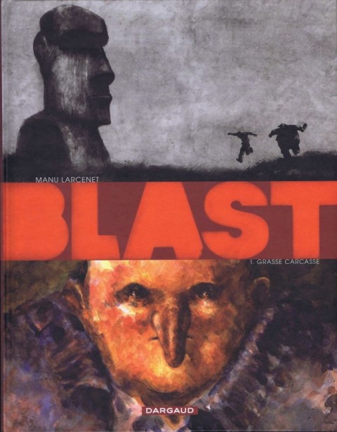 Couverture de l'album Blast Tome 1 Grasse Carcasse