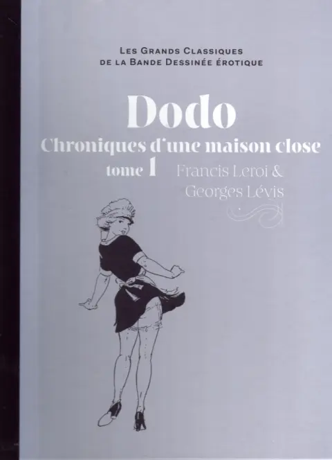 Les Grands Classiques de la Bande Dessinée Érotique - La Collection Tome 48 Dodo Chronique d'une maison close - tome 1
