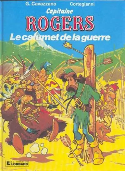 Capitaine Rogers Tome 2 Le calumet de la guerre