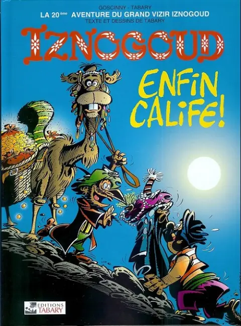Iznogoud Tome 20 Enfin Calife!