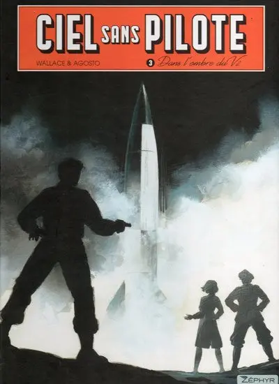 Ciel sans pilote Tome 3 Dans l'ombre du V2
