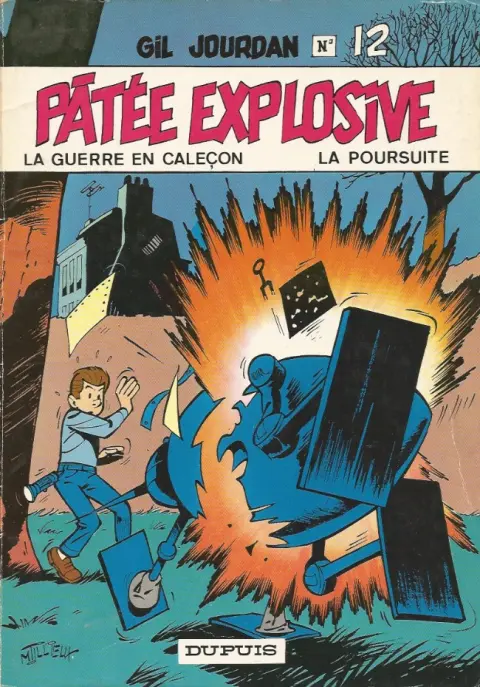 Couverture de l'album Gil Jourdan Tome 12 Pâtée explosive -La guerre en caleçon - La poursuite