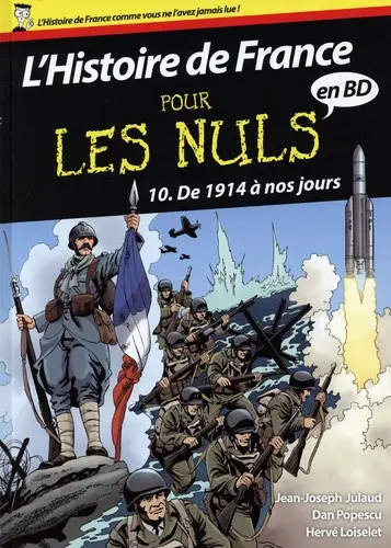 L'Histoire de France pour les nuls Tome 10 De 1914 à nos jours