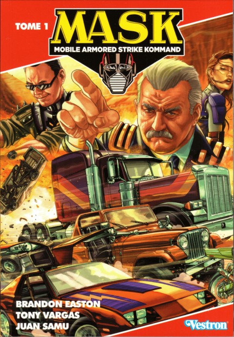 M.A.S.K. : Mobile Armored Strike Kommand Tome 1 L'illusion est une arme redoutable